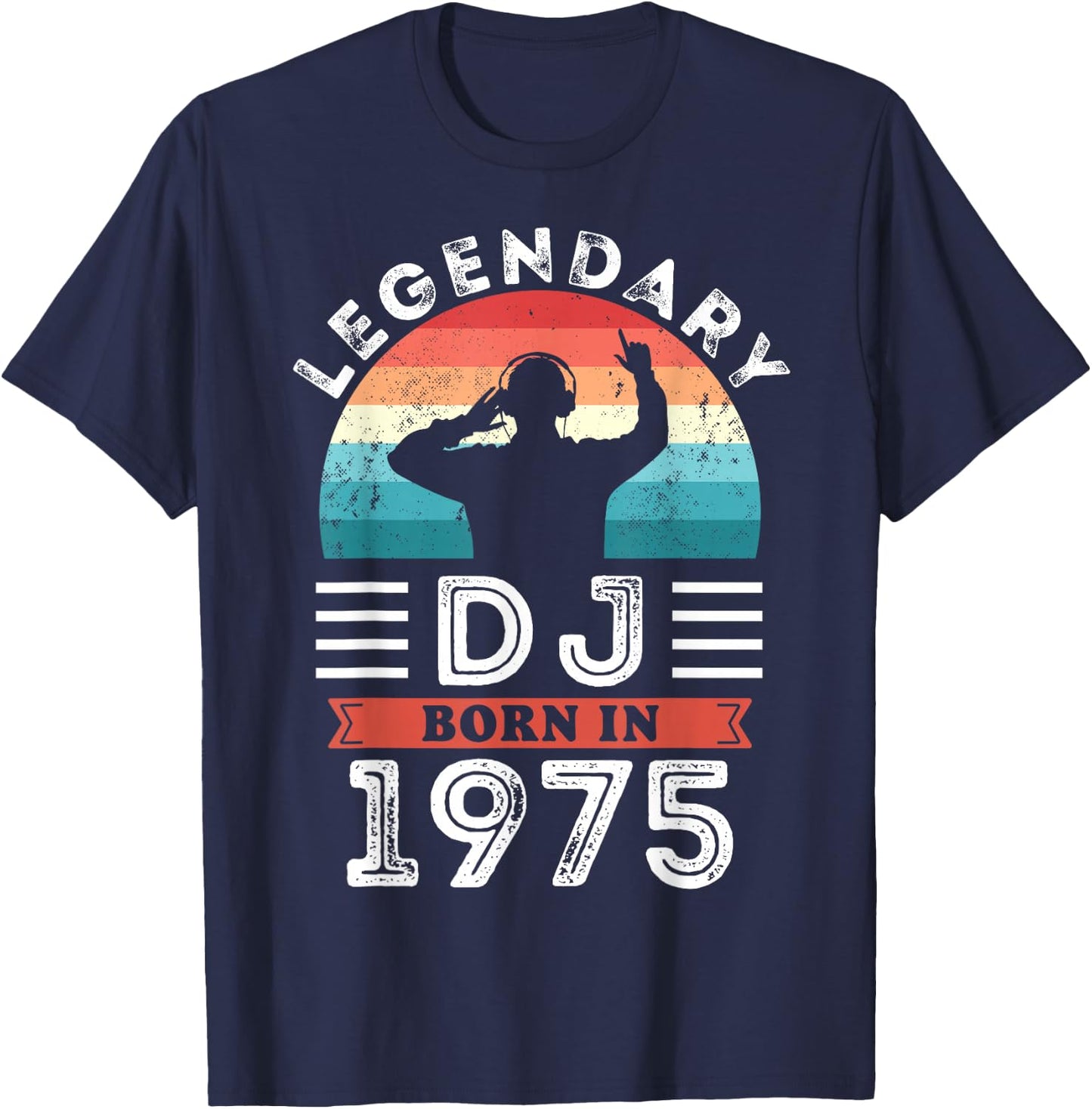 50th Birthday Gifts from the Legendary DJ Born in 1975 , Black, S T-Shirt - T-Shirt | Navy