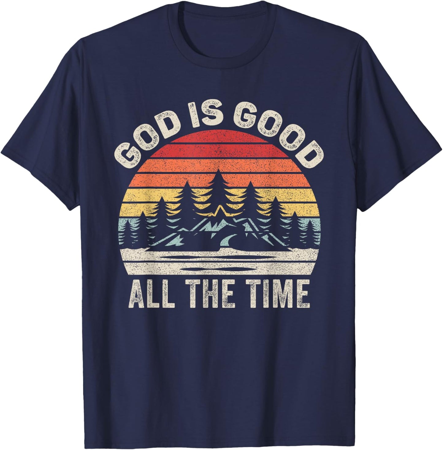 Vintage Retro God Is Good All The Time Christian T-Shirt - T-Shirt | Navy