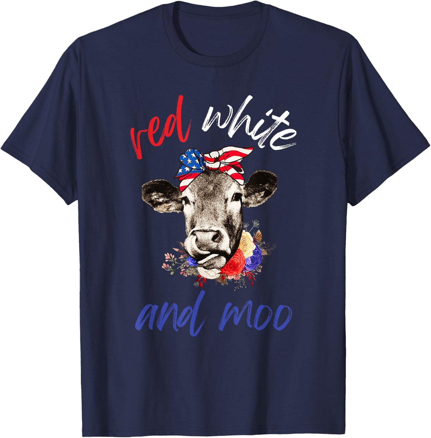 Red White and Moo Patriotic Cow USA Flag Funny 4th of July T-Shirt - T-Shirt | Navy