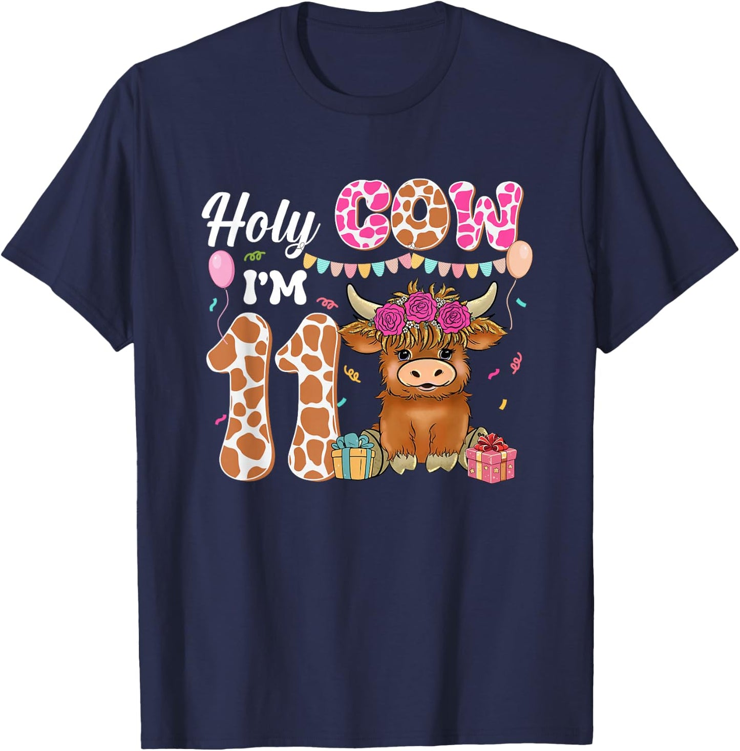 Holy Cow I'm 11 Highland Cow Farm 11th Birthday 11 Years Old T-Shirt - T-Shirt | Navy