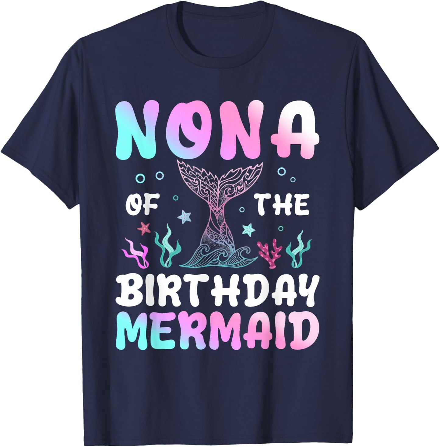 Nona of The Birthday Mermaid Matching Family Party T-Shirt - T-Shirt | Navy