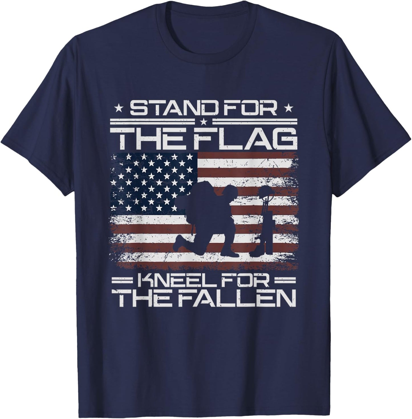 Stand For The Flag Kneel For The Fallen Veteran Patriotic T-Shirt - T-Shirt | Navy