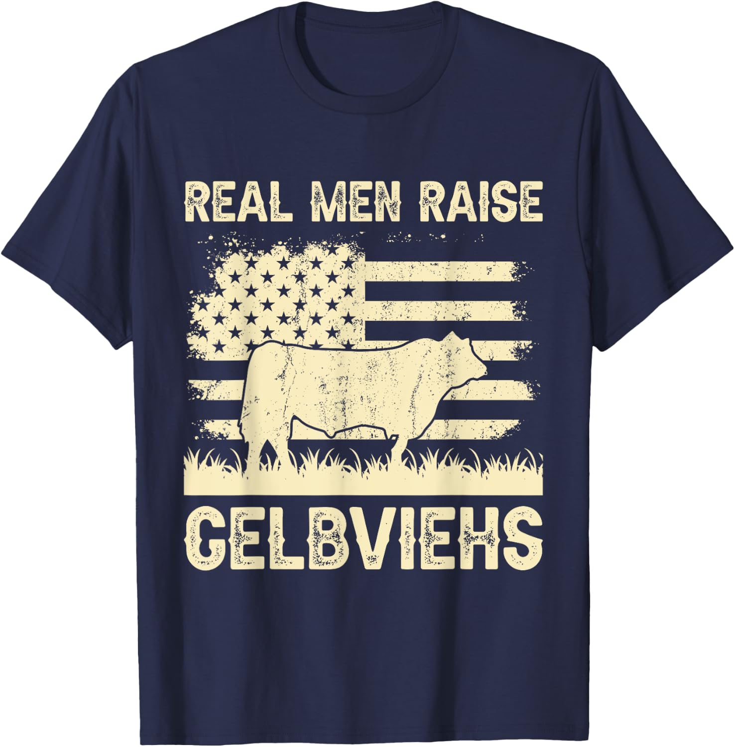 Real Men Raise Cow - Cattle Farmer Breeder Gelbvieh T-Shirt - T-Shirt | Navy