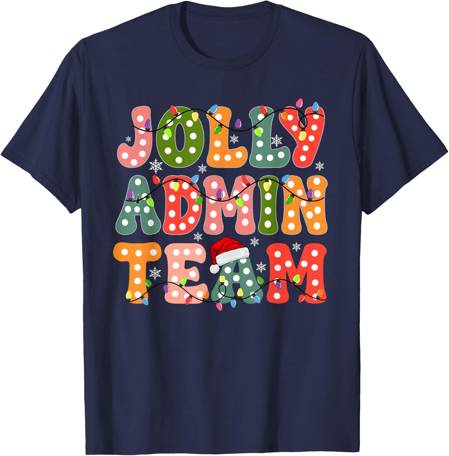 Jolly Admin Team Christmas Administration Team T-Shirt - T-Shirt | Navy