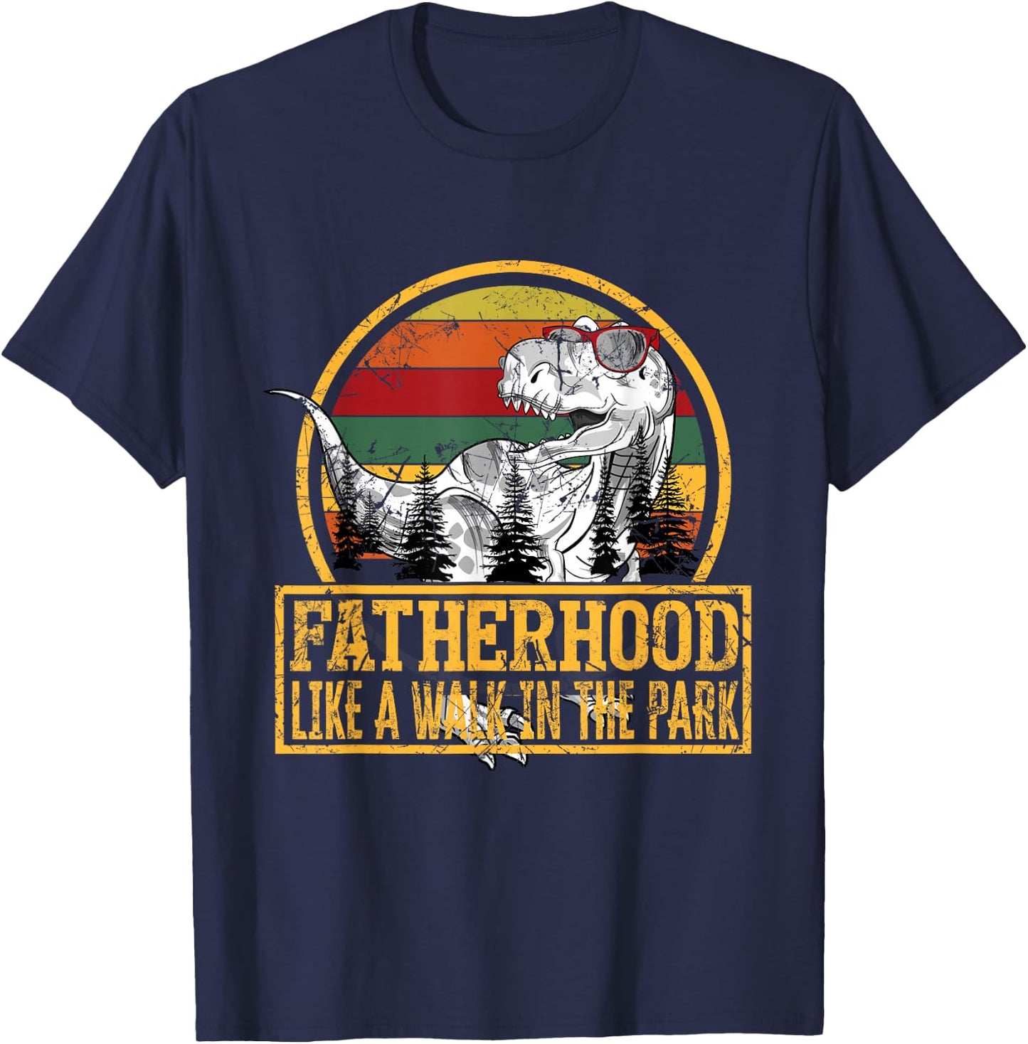 Father's Day Fatherhood Like Walk in the Park T-Shirt - T-Shirt | Navy