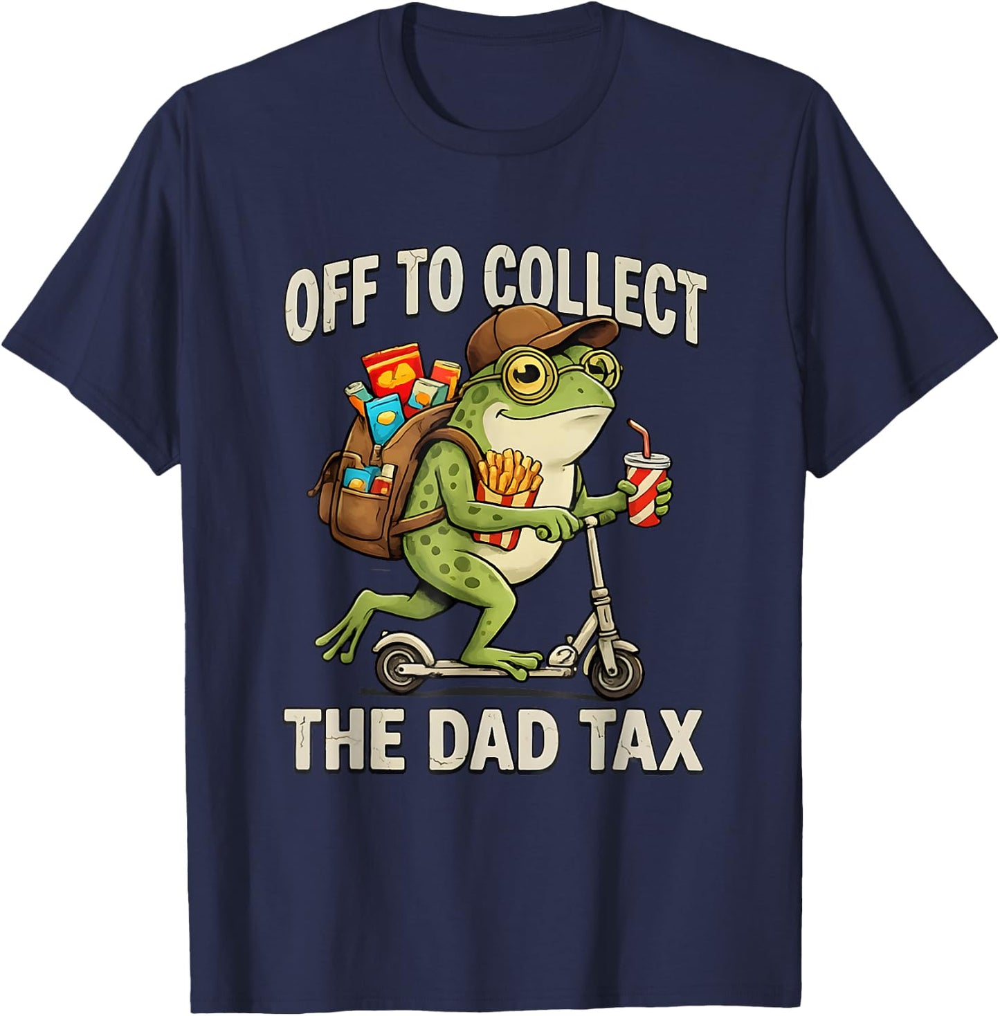 Off to Collect The Dad Tax Funny Frog Dad Tax Father's Day T-Shirt - T-Shirt | Navy