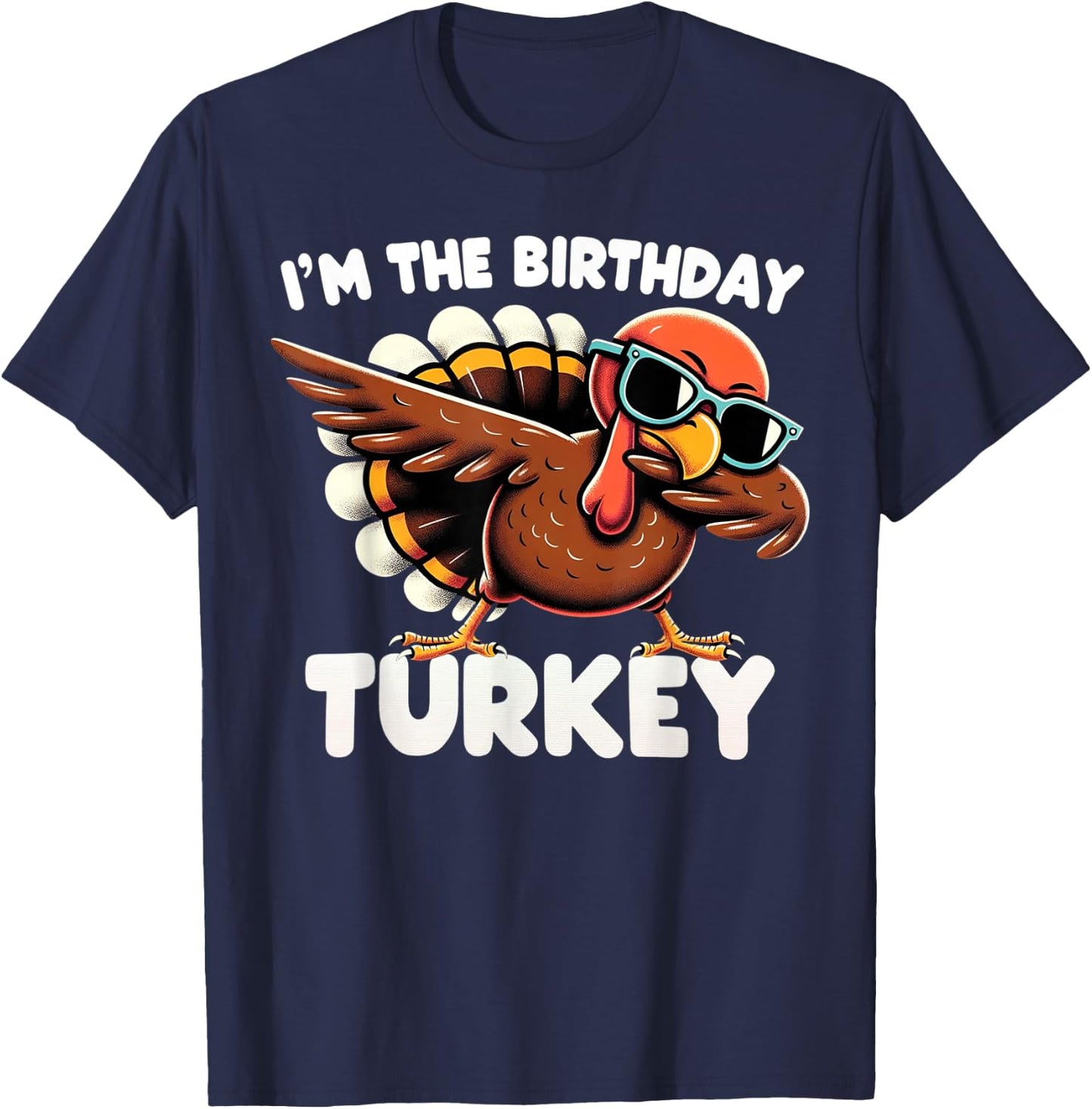 Thanksgiving Birthday Gifts Funny Bday Born on Thanksgiving T-Shirt - T-Shirt | Navy