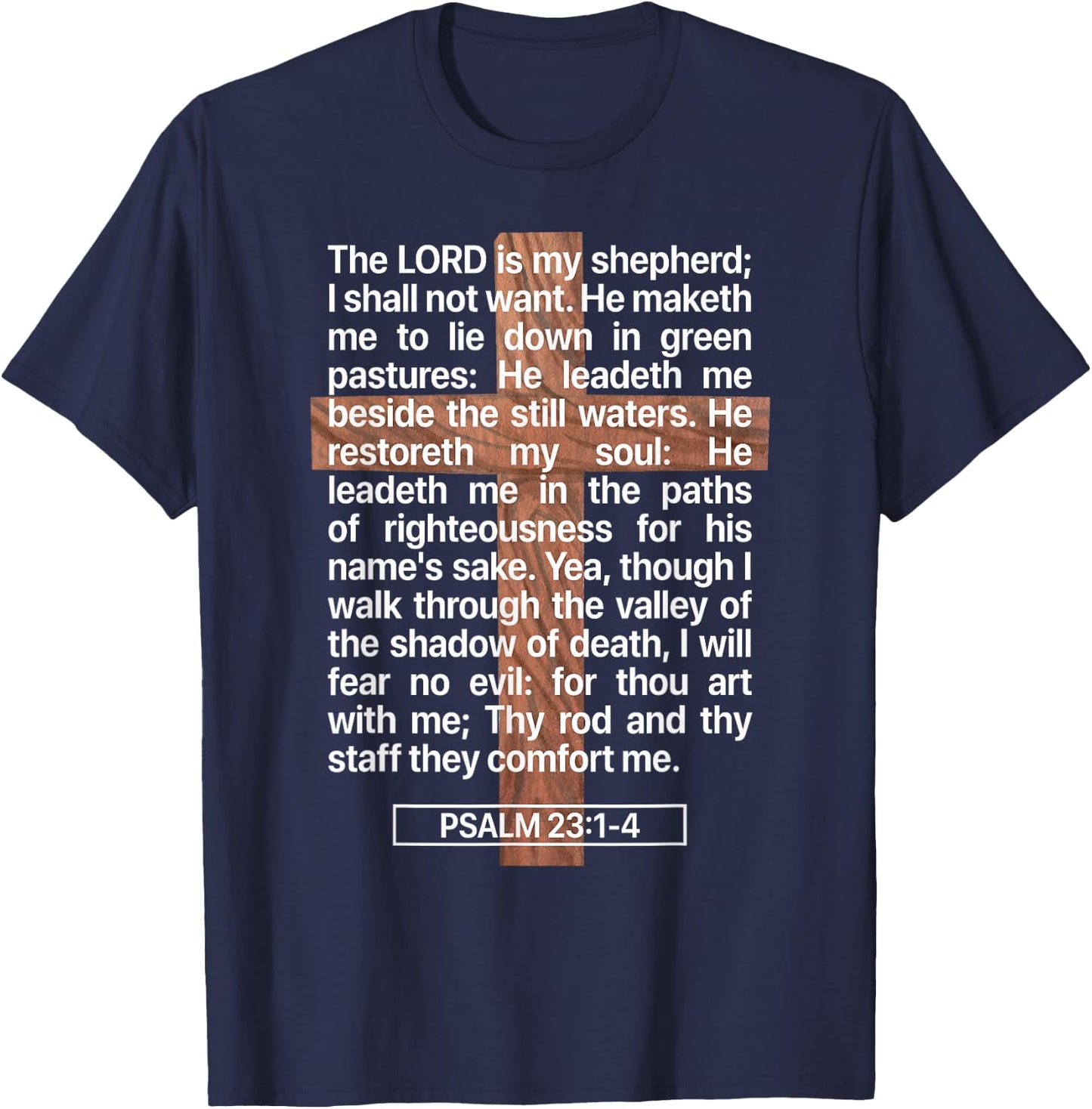 Psalm 23, The Book of Psalms 23:1-4, The Lord is My Shepherd T-Shirt - T-Shirt | Navy