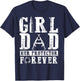 Girl Dad Her Protector Forever - Father Of Girls T-Shirt - T-Shirt | Navy