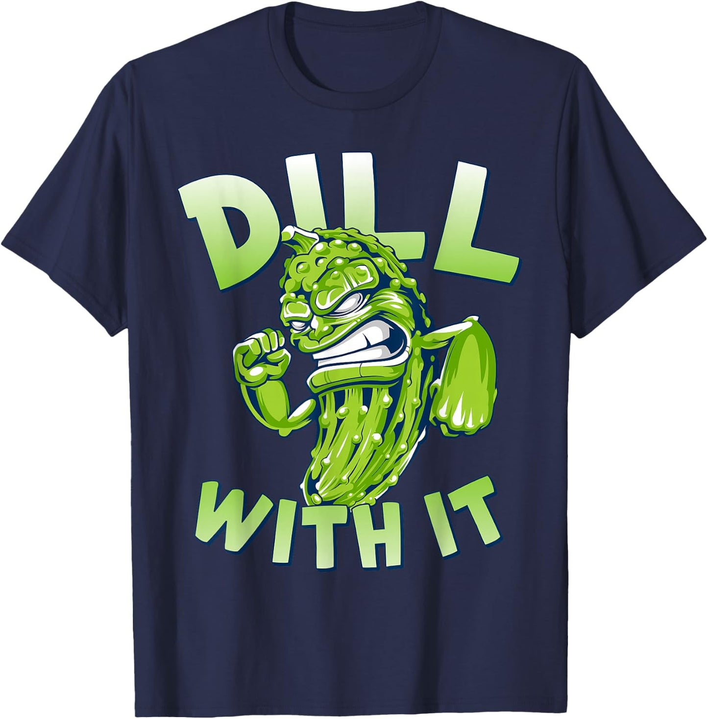 Dill With It Funny Pickle T-Shirt - T-Shirt | Navy