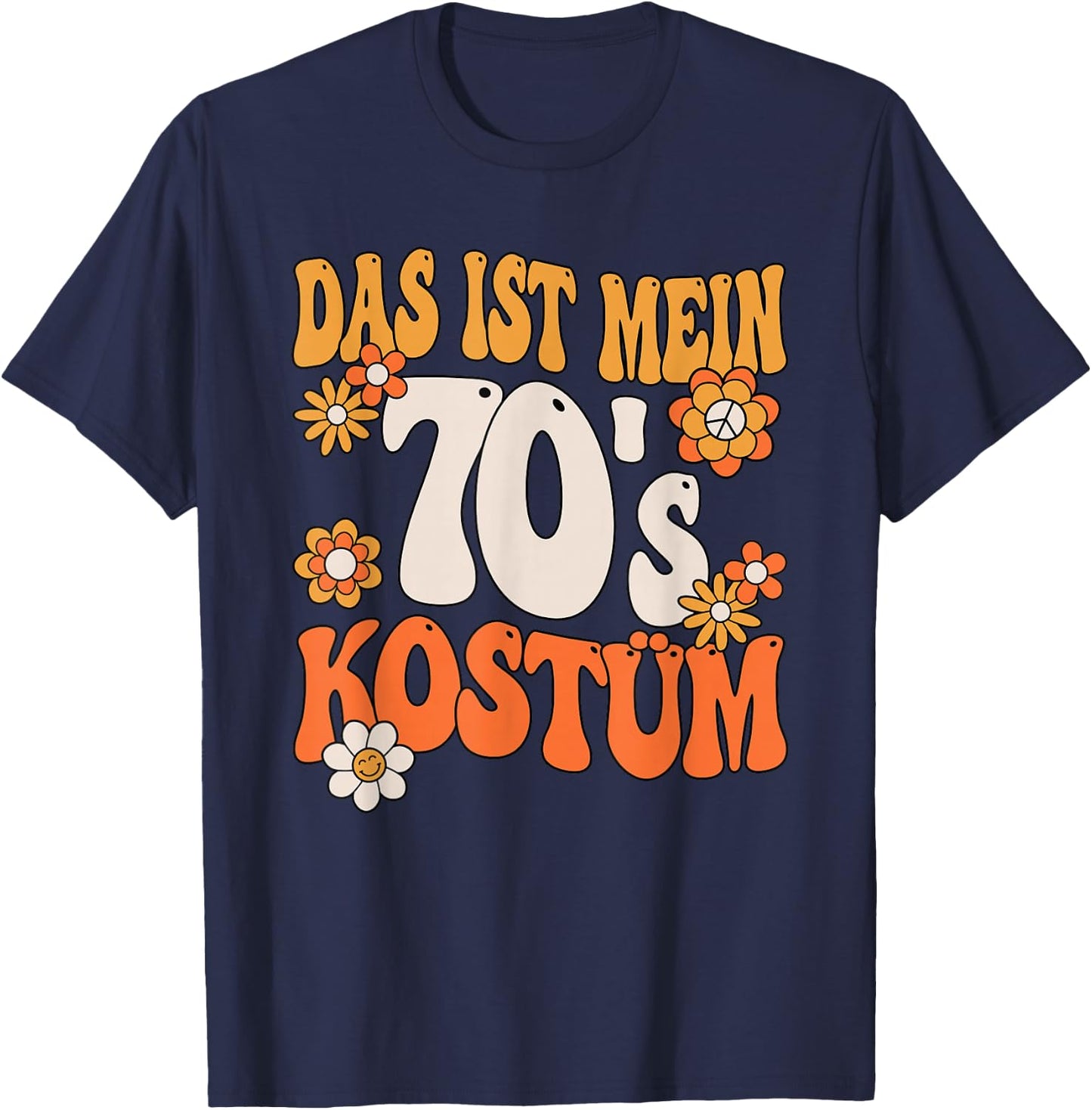 Das Ist Mein 70er Kostüm 70s 70s Motto Party Outfit , black T-Shirt - T-Shirt | Navy