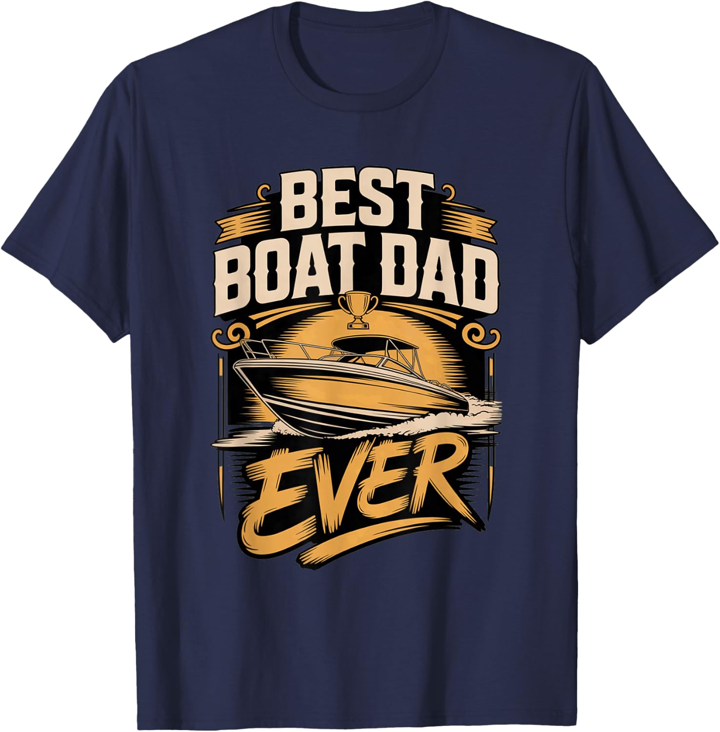 Best Boat Dad Ever Wakeboarding Father T-Shirt - T-Shirt | Navy