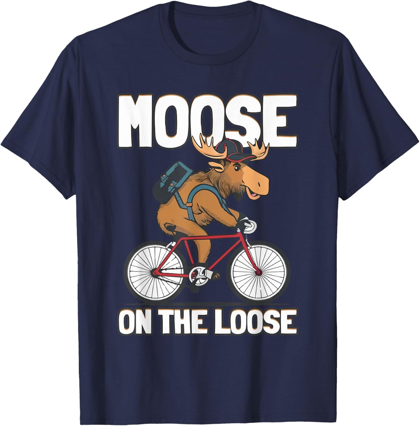 Moose Is Loose Canada Alaska Funny Bigfoot Adventures T-Shirt - T-Shirt | Navy