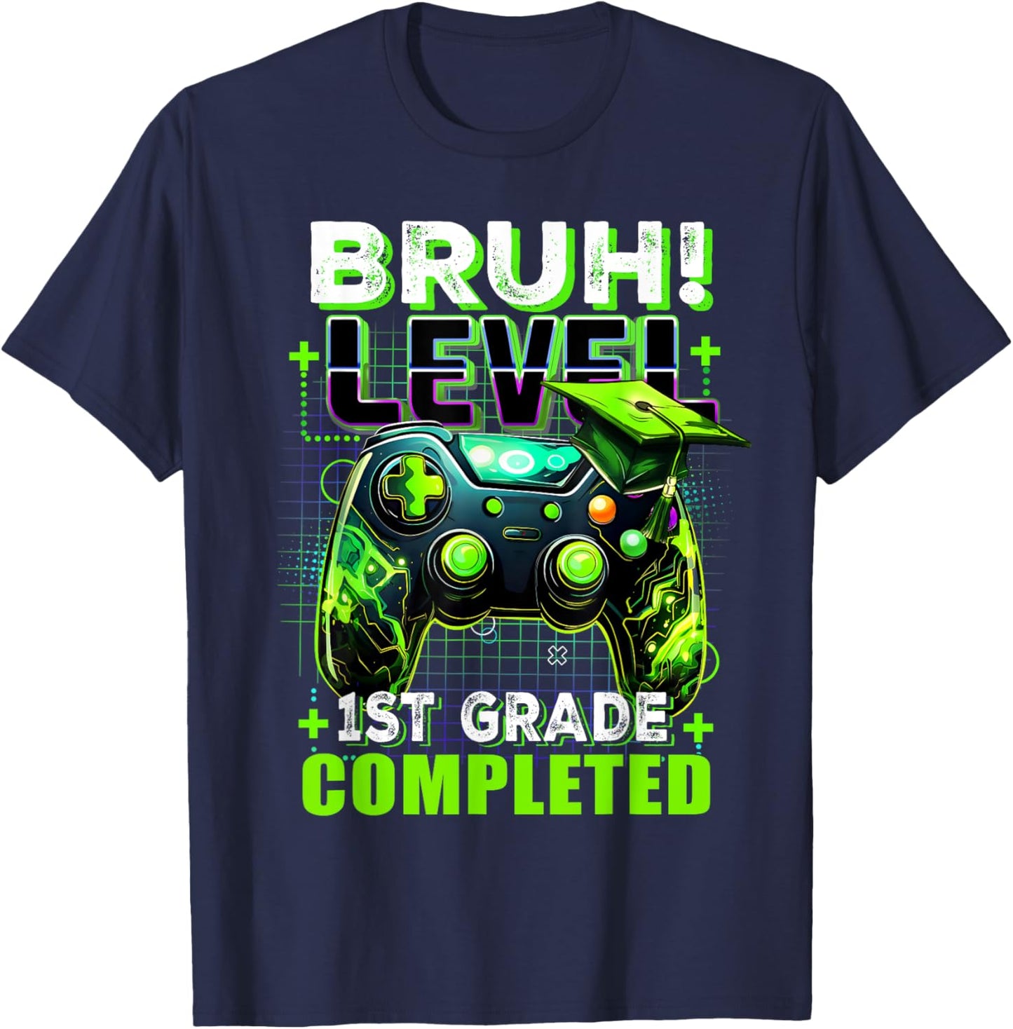 Bruh Level 1st Grade Completed Last Day Of School Graduate T-Shirt - T-Shirt | Navy