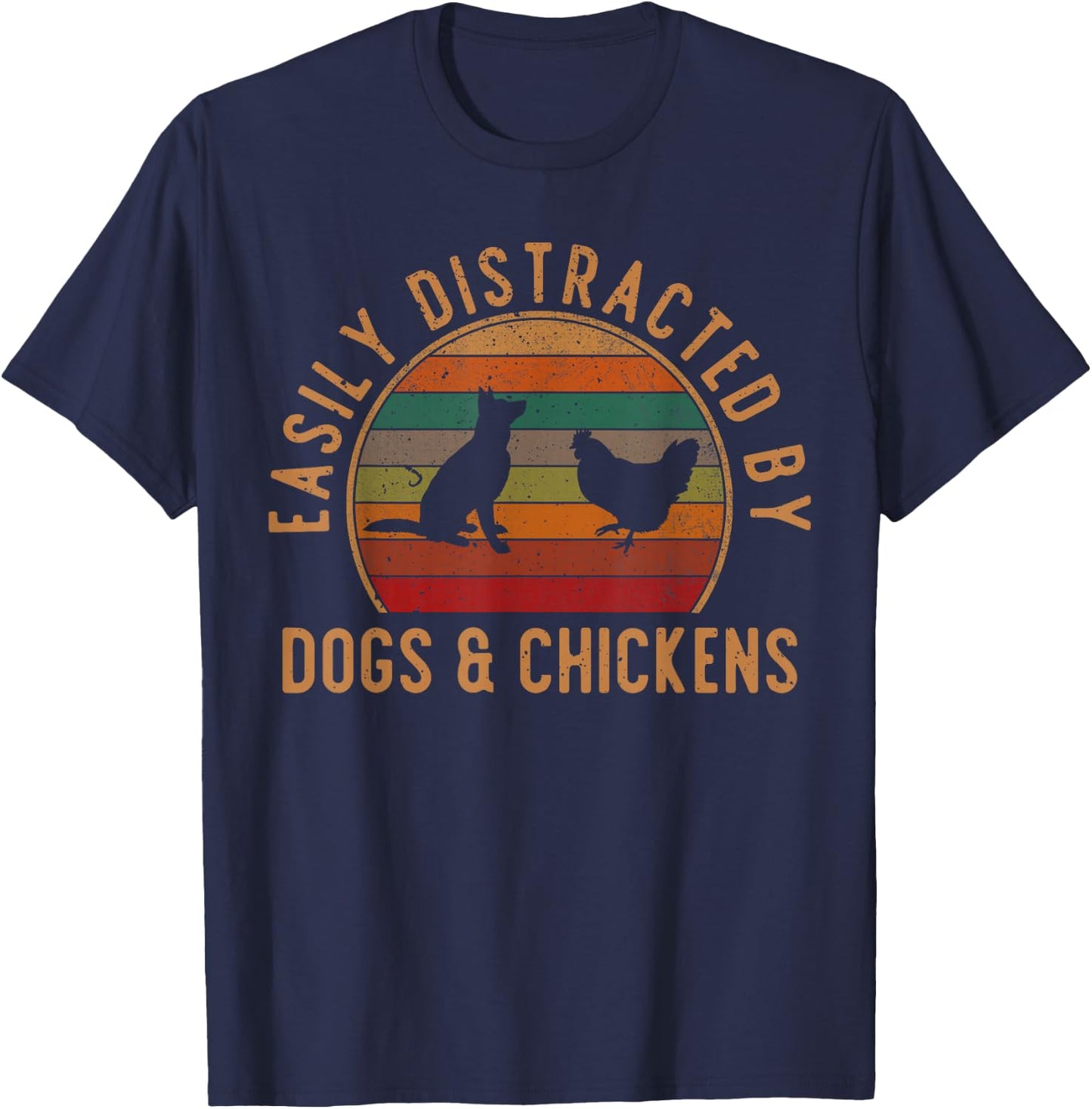 Easily Distracted By Dogs And Chickens Retro Vintage Funny T-Shirt - T-Shirt | Navy
