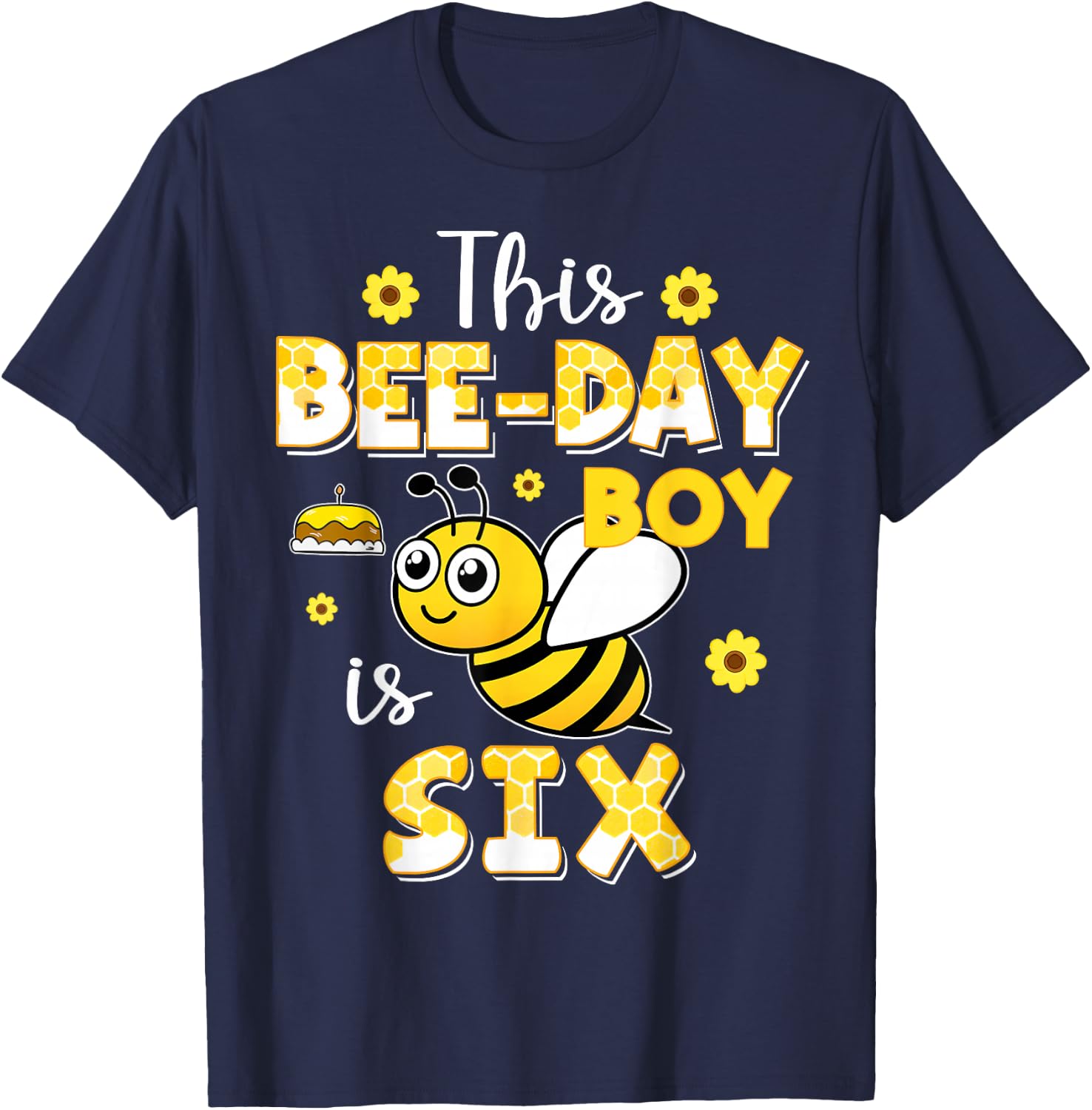 This Bee-Day Boy Is Six 6 Years Old 6th Birthday Bumble T-Shirt - T-Shirt | Navy