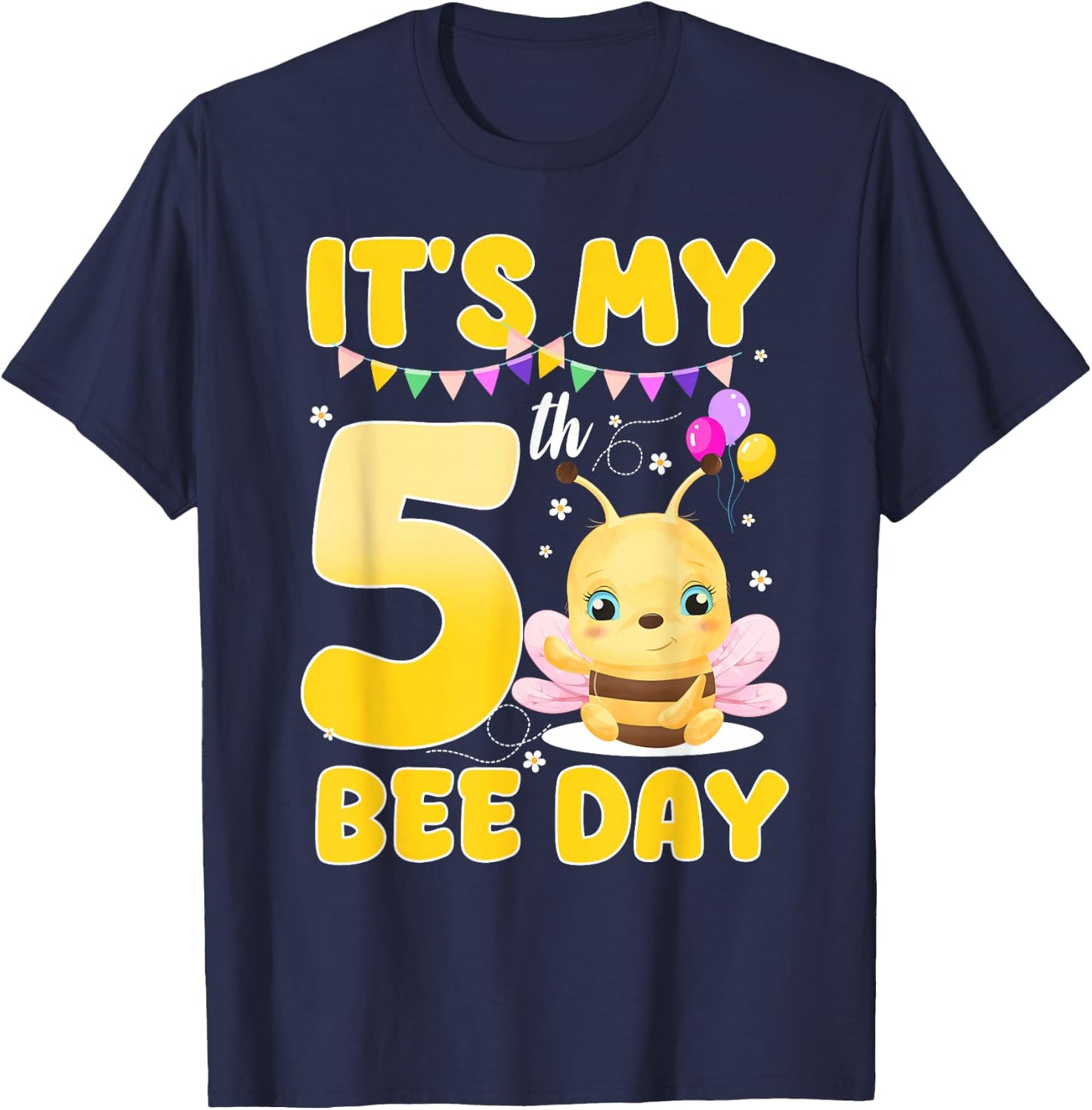 It's My 5th Bee Day 5 Year Old Birthday Bee Theme Party T-Shirt - T-Shirt | Navy