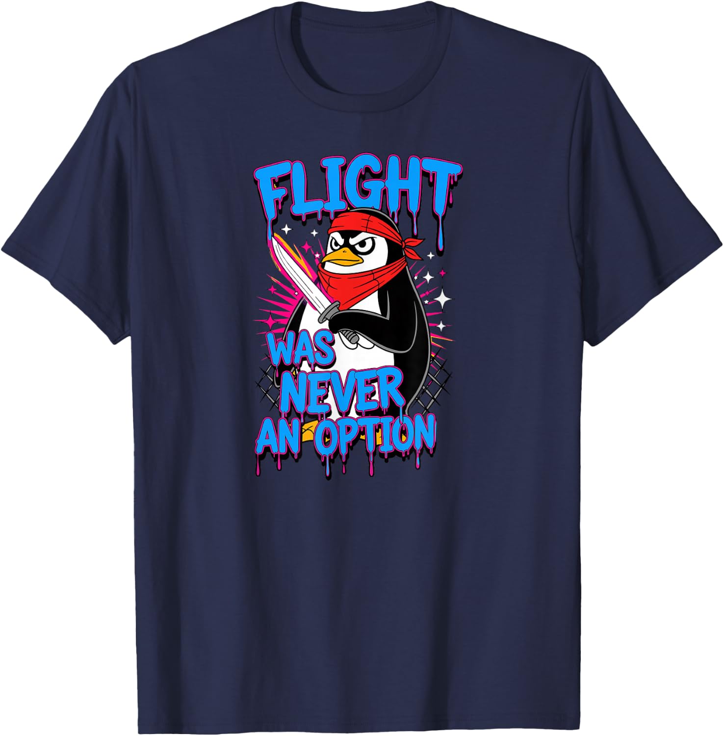 Penguin Lovers Flight was Never an Option Penguin T-Shirt - T-Shirt | Navy