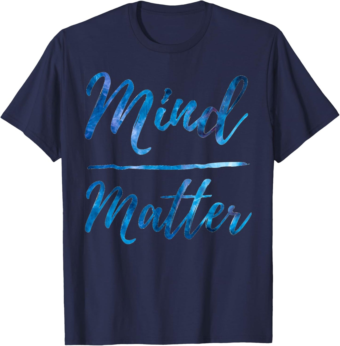 Inspirational Motivational Gym Quote Mind over Matter T-Shirt - T-Shirt | Navy