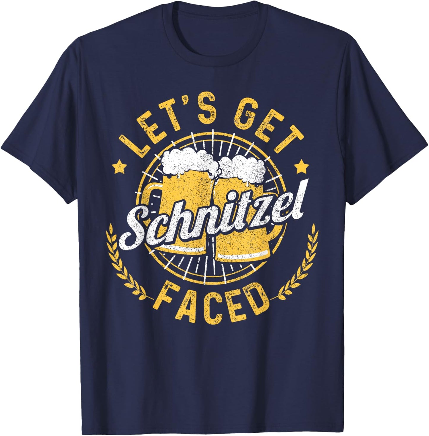 Let's Get Schnitzel Faced Oktoberfest German Funny Gift T-Shirt - T-Shirt | Navy