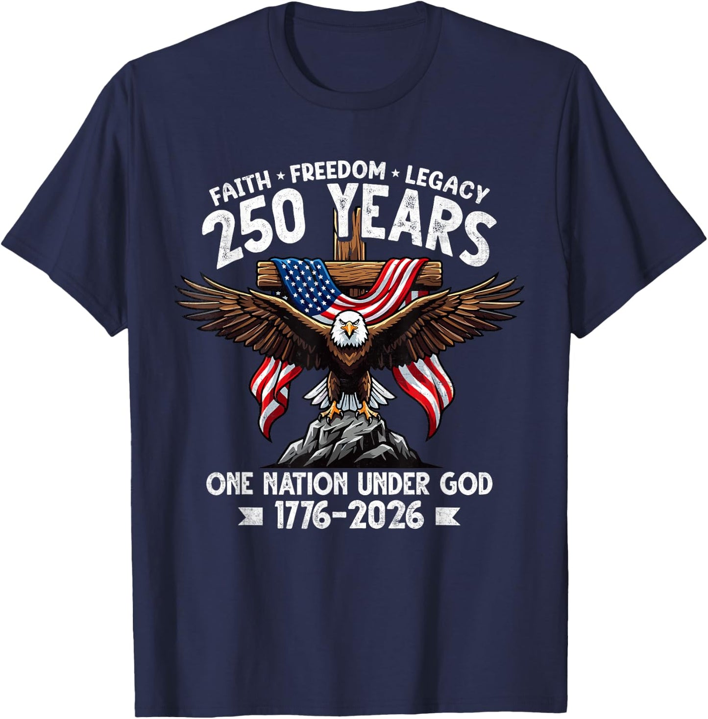 Christian 250 Years Faith Freedom 4th July 250 Anniversary T-Shirt - T-Shirt | Navy