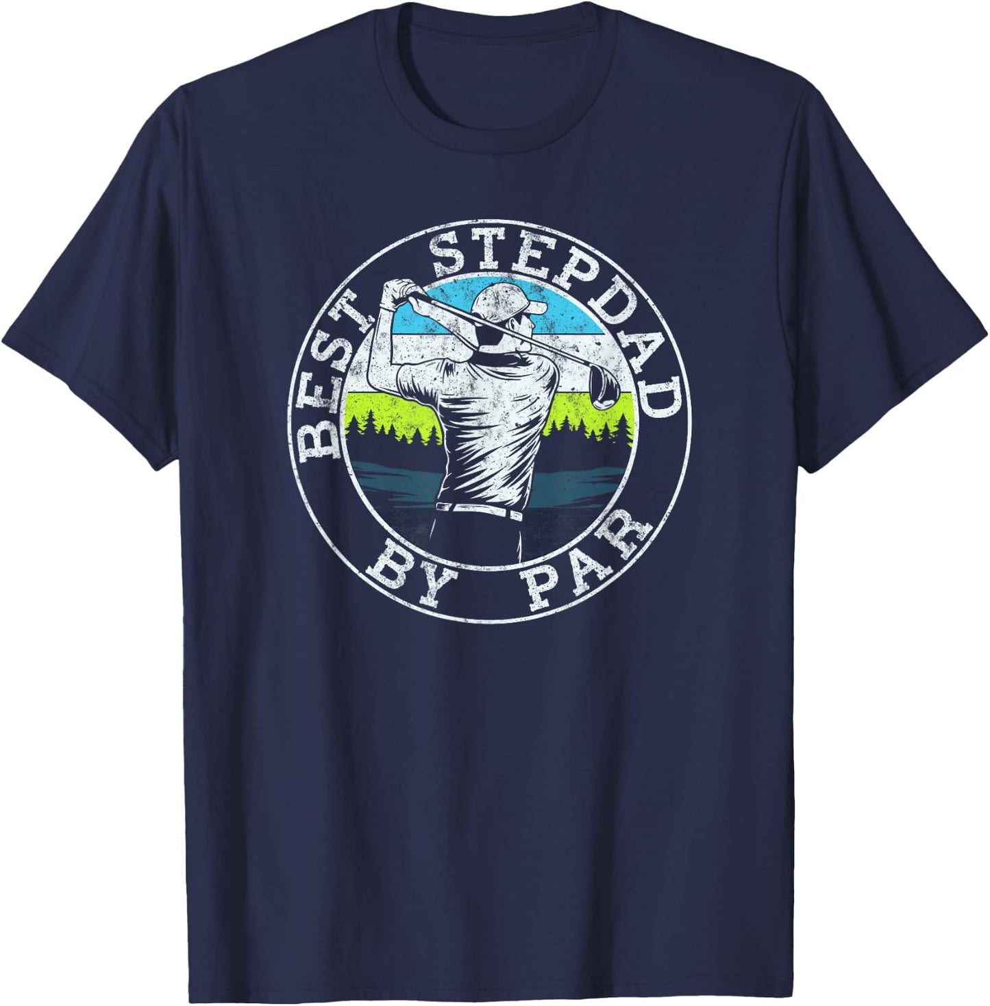 Best Stepdad By Par Funny Golf Father's Day Stepfather T-Shirt - T-Shirt | Navy