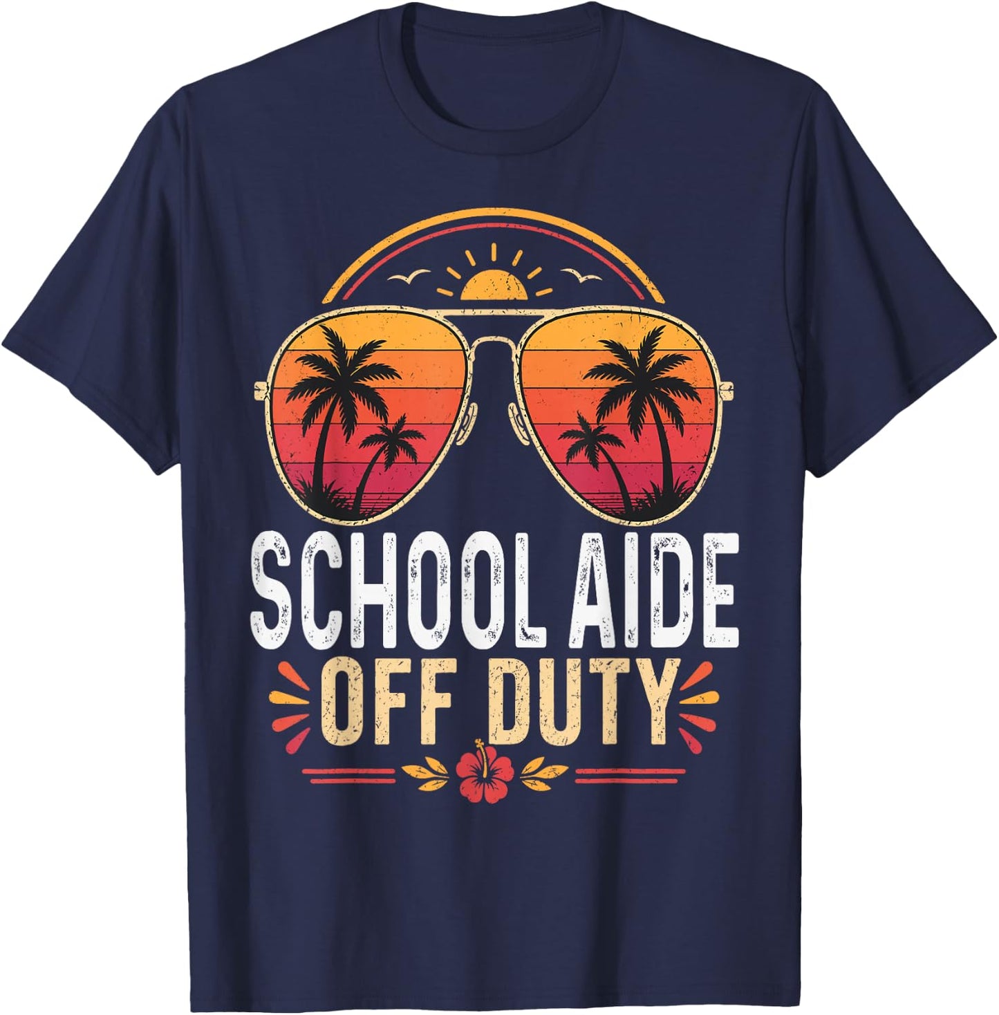 School Aide Off Duty Last Day of School Retro Sunset T-Shirt - T-Shirt | Navy