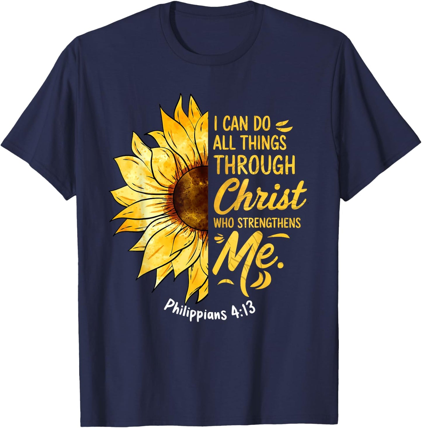 Christian Sunflower I Can Do All Things Religious Faith T-Shirt - T-Shirt | Navy
