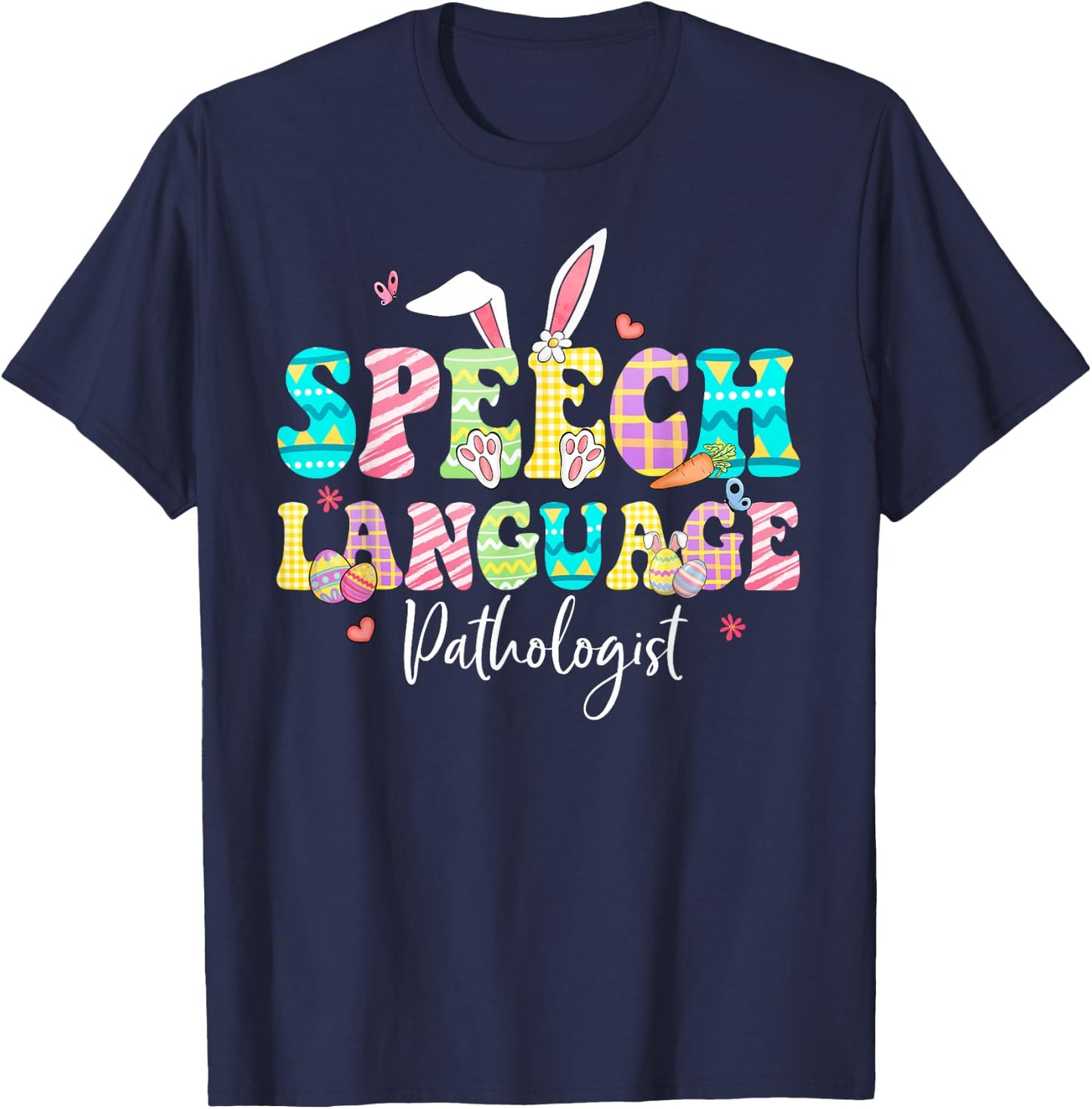 Speech Language Pathologist Happy Easter SLP Bunny Eggs T-Shirt - T-Shirt | Navy