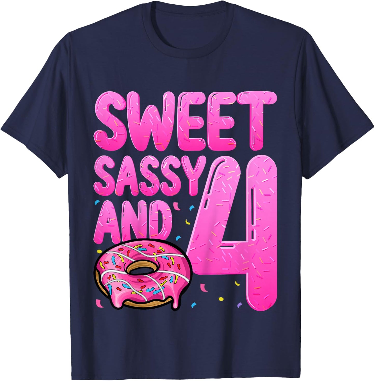 Kids Sweet Sassy And 4 Years Old Kids Donut Doughnut 4th Birthday T-Shirt - T-Shirt | Navy