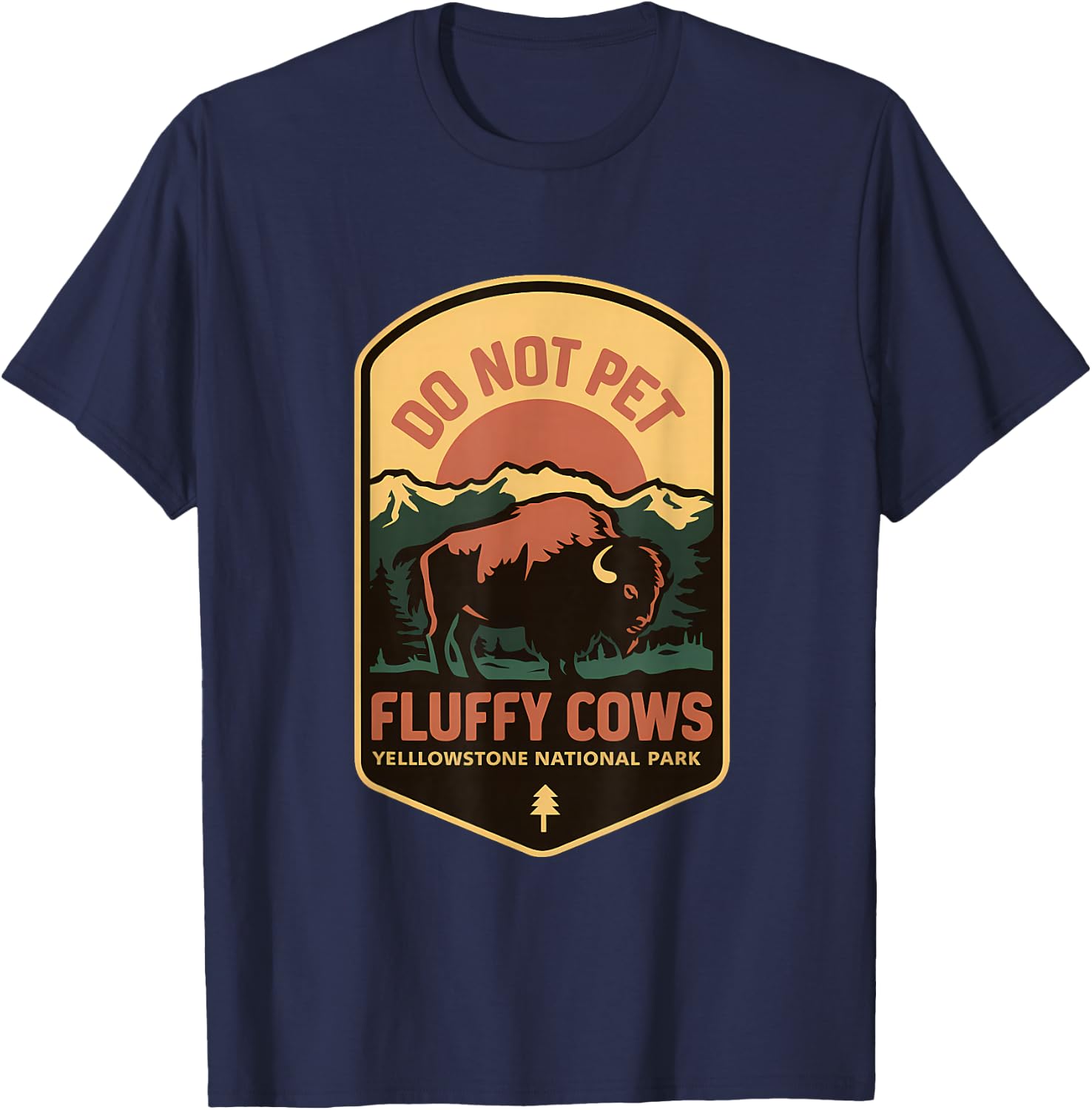 Do Not Pet Fluffy Cows Yellowstone National Park T-Shirt - T-Shirt | Navy