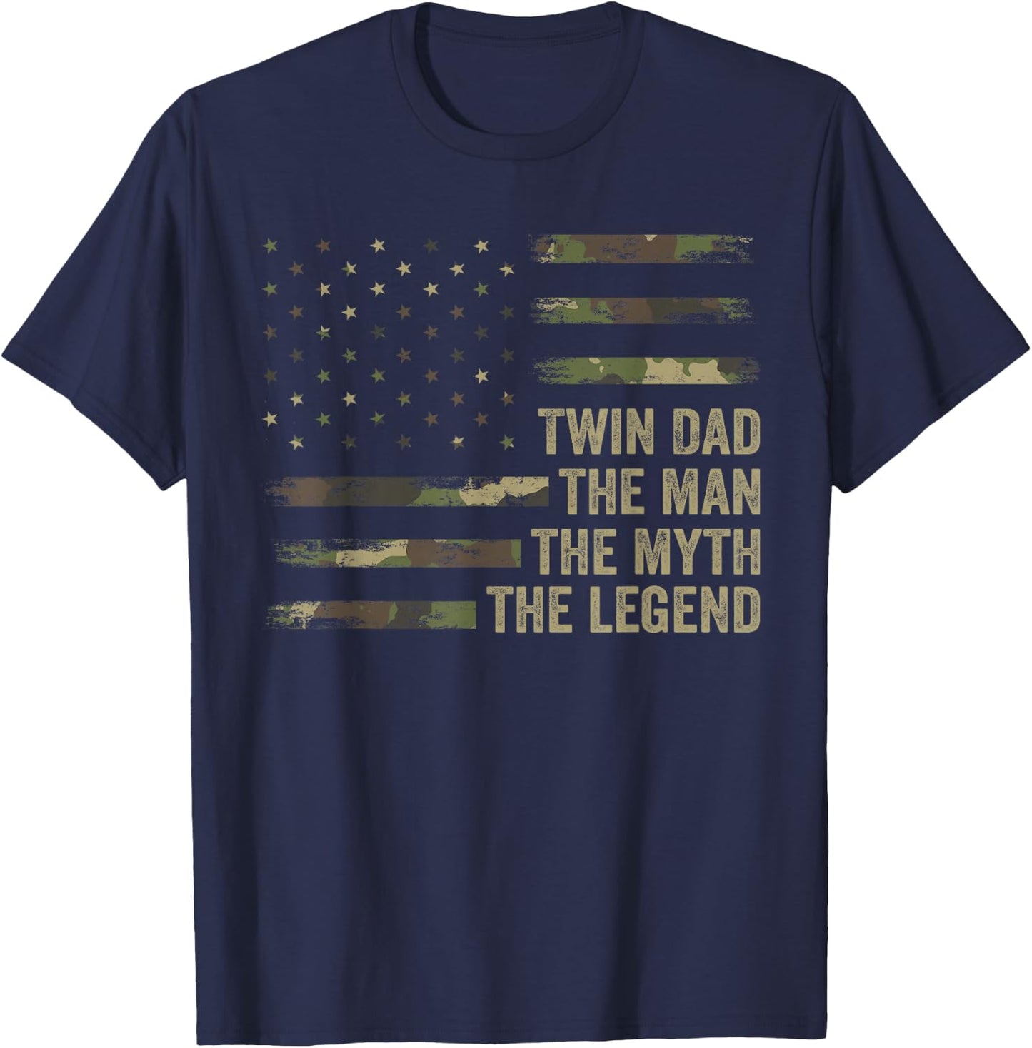 Twin Dad Camo USA Flag, Twin Dad The Man The Myth The Legend T-Shirt - T-Shirt | Navy