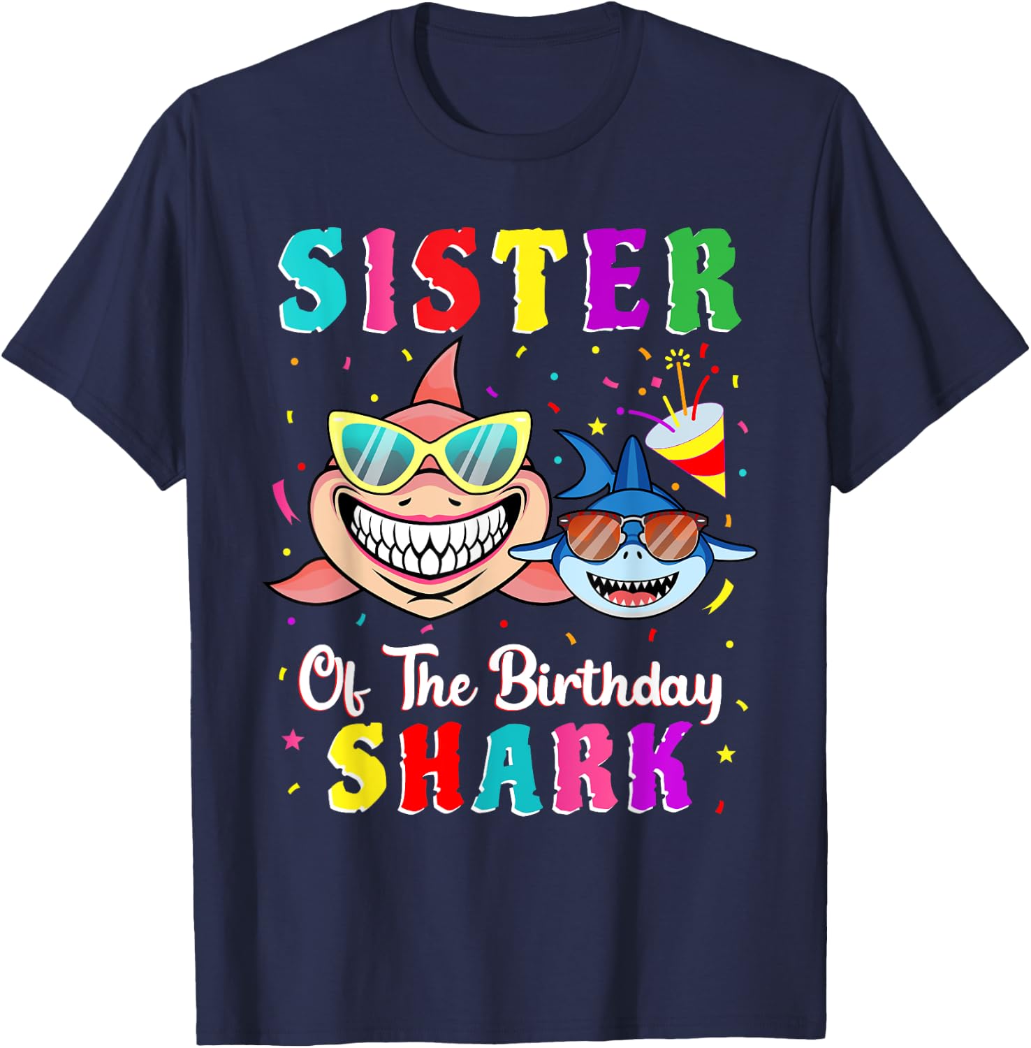 Sister Of The Shark Birthday Family Birthday Little Brother T-Shirt - T-Shirt | Navy