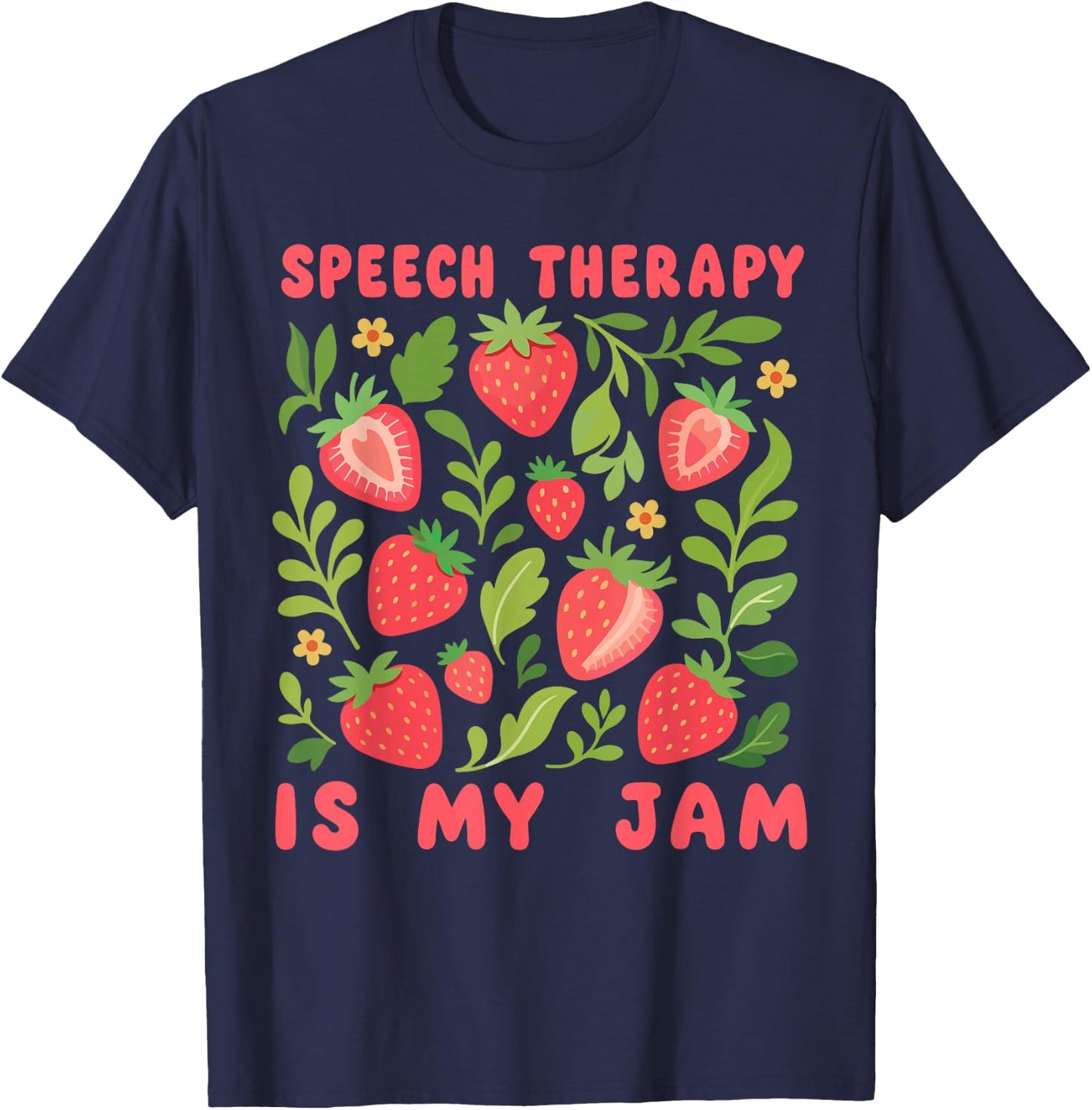 Speech Therapy SLP Speech Pathologist Pathology Therapist T-Shirt - T-Shirt | Navy