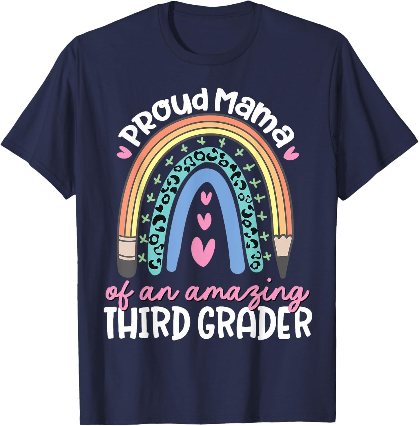 Proud Mama of Third Grader First Day of School Rainbow Cute T-Shirt - T-Shirt | Navy