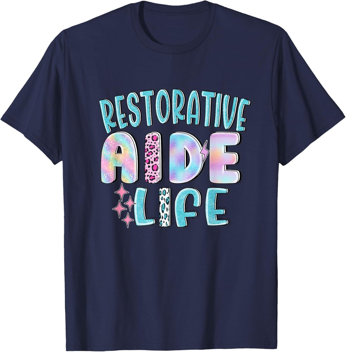 Restorative Aide Funny Leopard Nursing Nurse Life Caregiver T-Shirt - T-Shirt | Navy