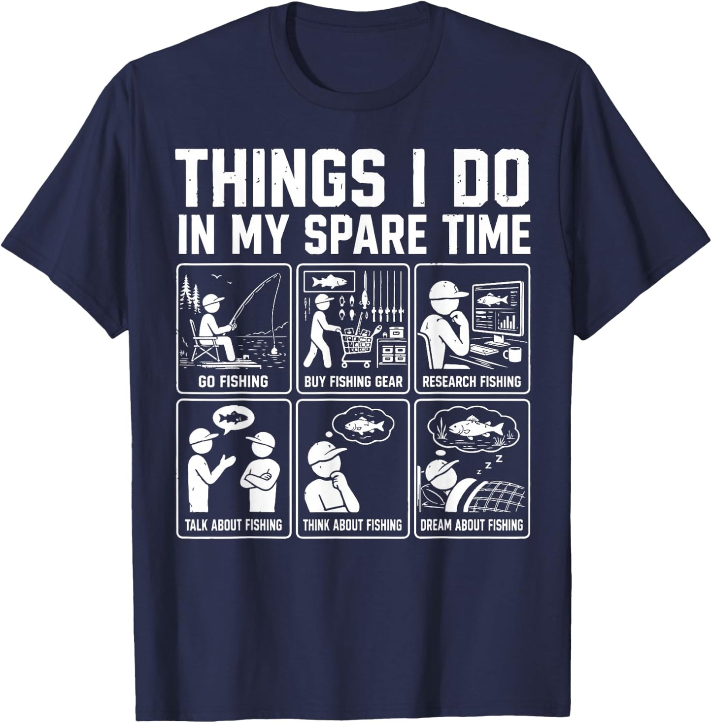 Things I Do in My Spare Time Funny Fishing Humor T-Shirt - T-Shirt | Navy