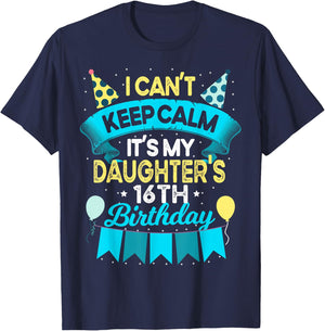 16 Years Old Daughter Gift It's My Daughter 16th Birthday T-Shirt - T-Shirt | Navy