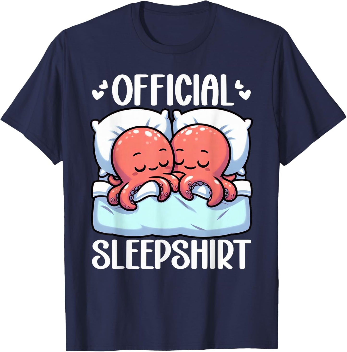 Official Sleepshirt Octopus Lover Sleepwear Snooze Sleep T-Shirt - T-Shirt | Navy