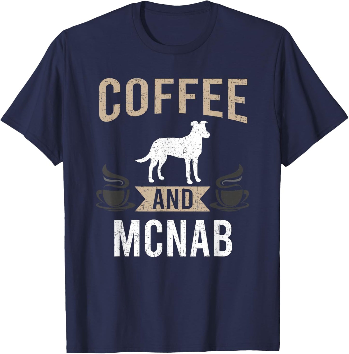 Coffee and Mcnab Dog Lover T-Shirt - T-Shirt | Navy