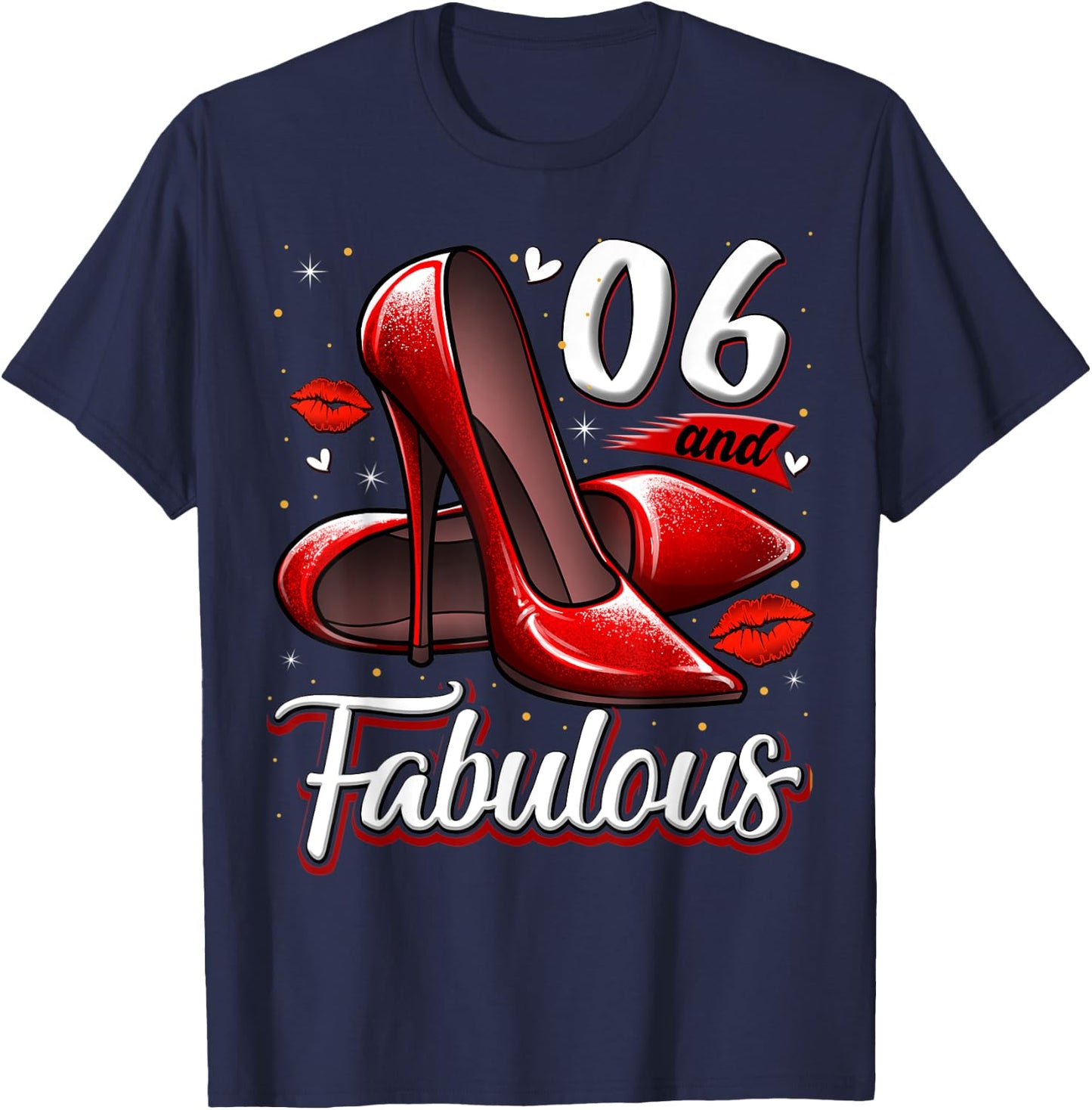 6 and Fabulous High Heels Stepping Into My 6th Birthday T-Shirt - T-Shirt | Navy