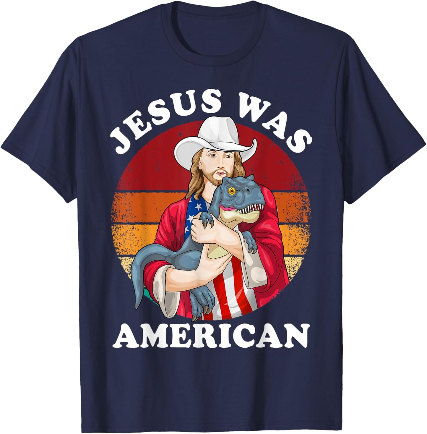 Jesus Was American Dinosaur Jesus T-Rex 4th Of July Vintage T-Shirt - T-Shirt | Navy