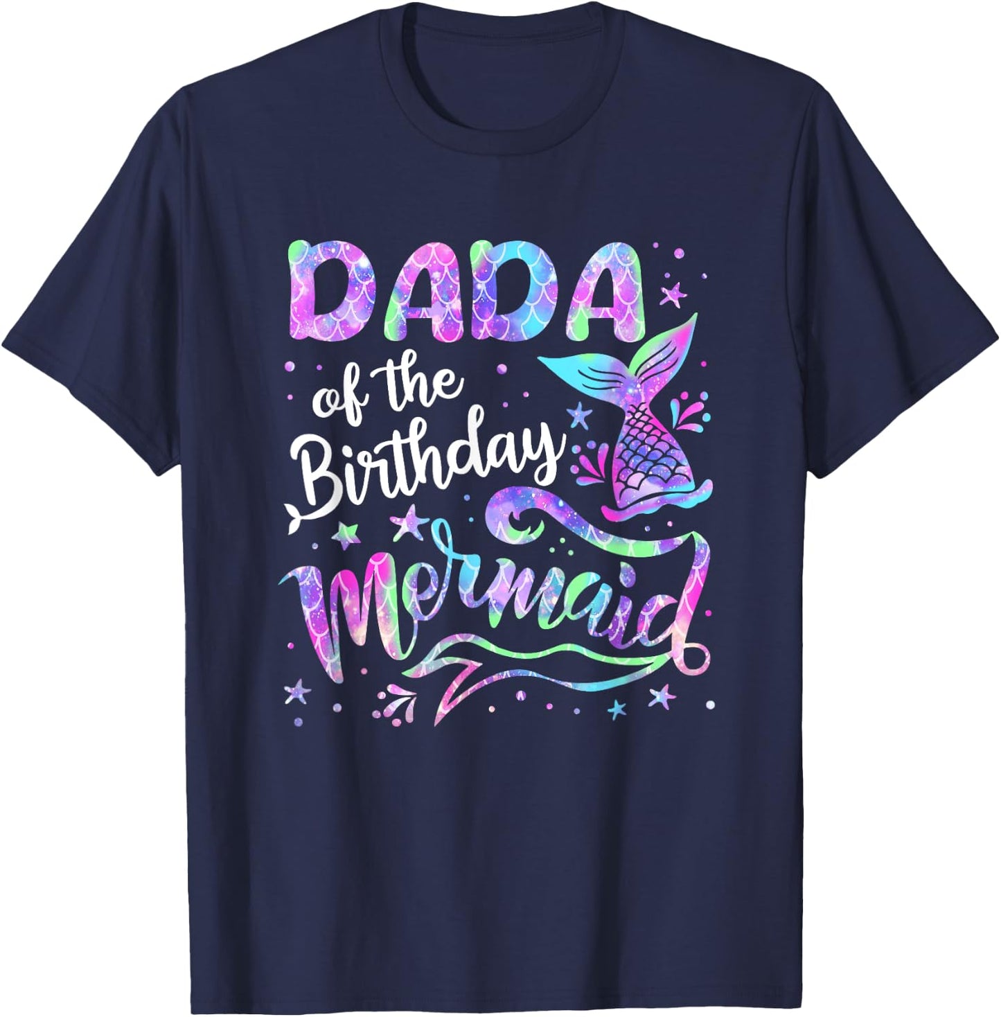 Dada Of The Birthday Mermaid Family Matching Birthday T-Shirt - T-Shirt | Navy