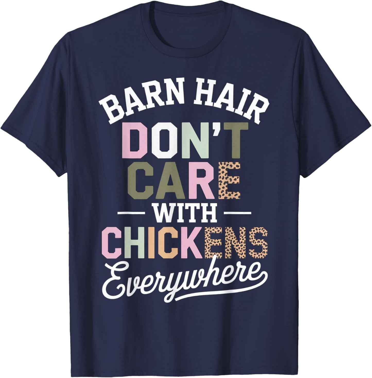 Barn Hair Don't Care With Chickens Everywhere T-Shirt - T-Shirt | Navy