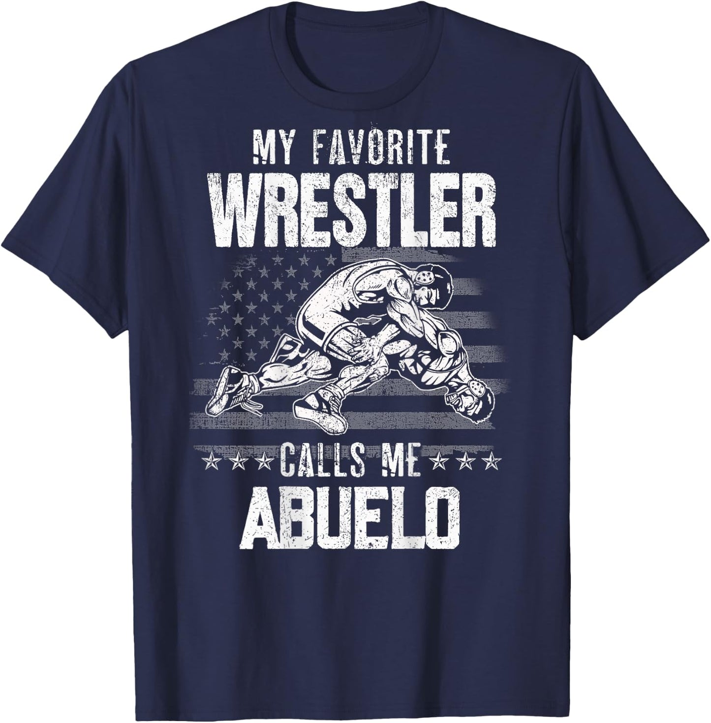 Wrestling My Favorite Wrestler Calls Me Abuelo Backside T-Shirt - T-Shirt | Navy