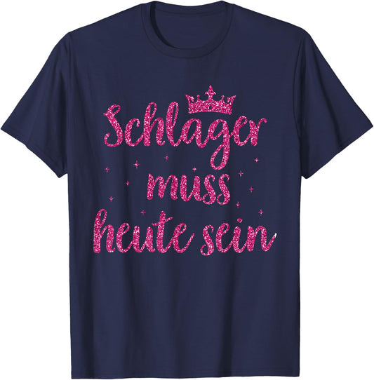 Schlager Music Costume Schlagerfan Schlager Music Party Girls , black T-Shirt - T-Shirt | Navy