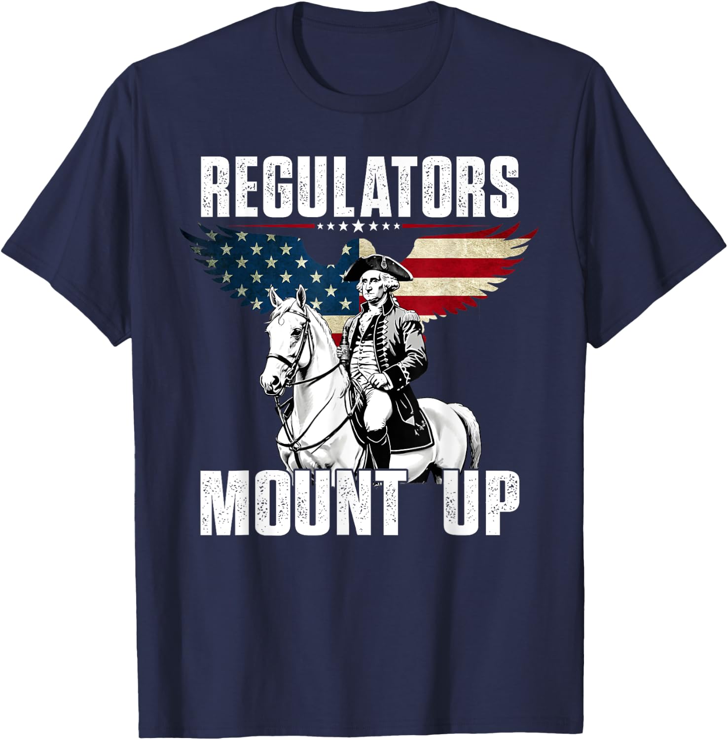 Regulators Funny 4th Of July Independence Day, Eagle Us Flag T-Shirt - T-Shirt | Navy