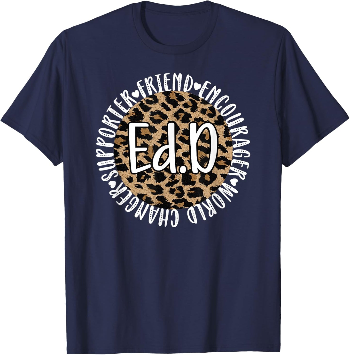 Doctor Of Education Appreciation Graduate EdD Doctorate T-Shirt - T-Shirt | Navy