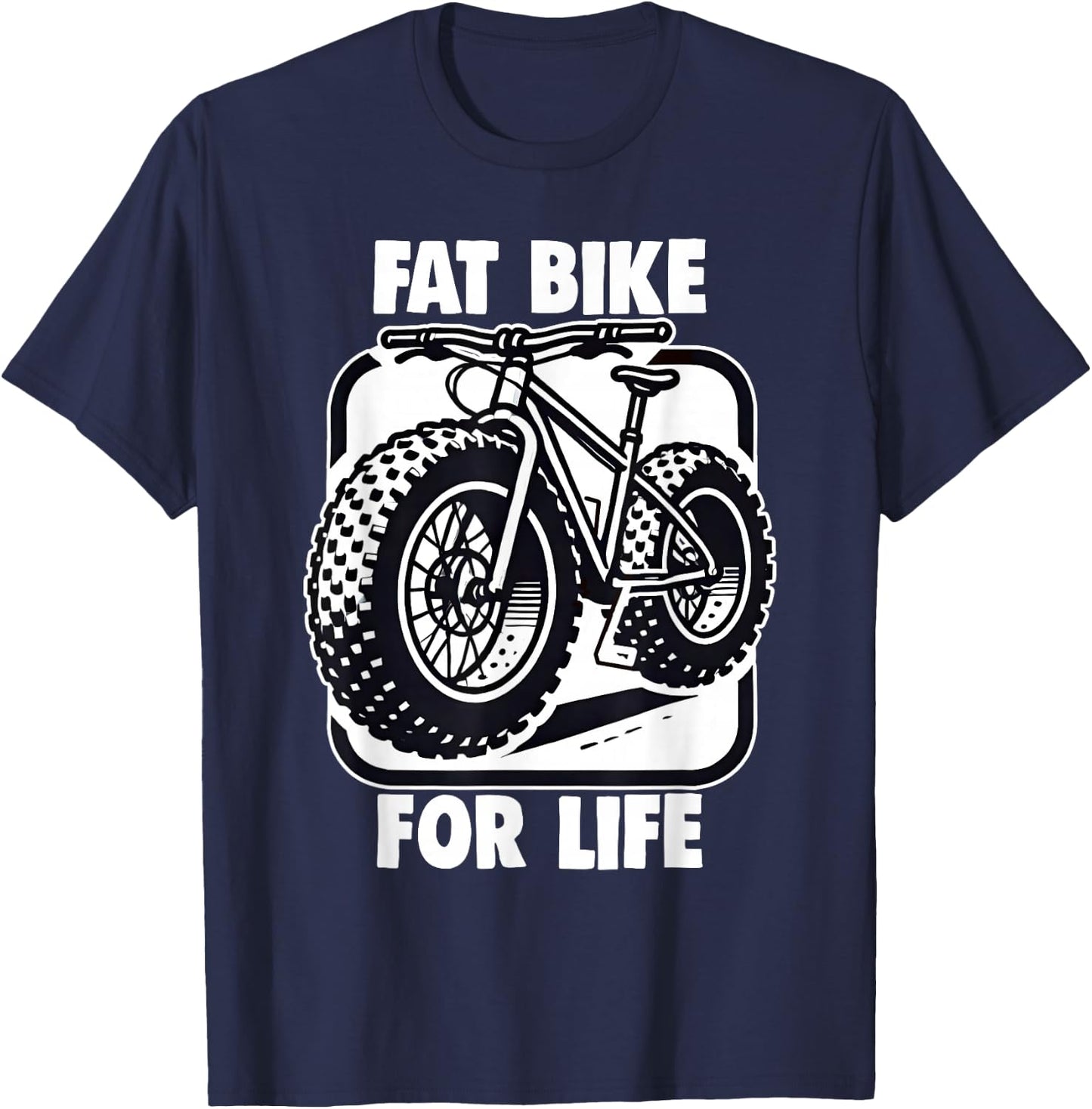 Fatbike Mountainbike Fat Bike For Life Mtb Fatbike T-Shirt - T-Shirt | Navy