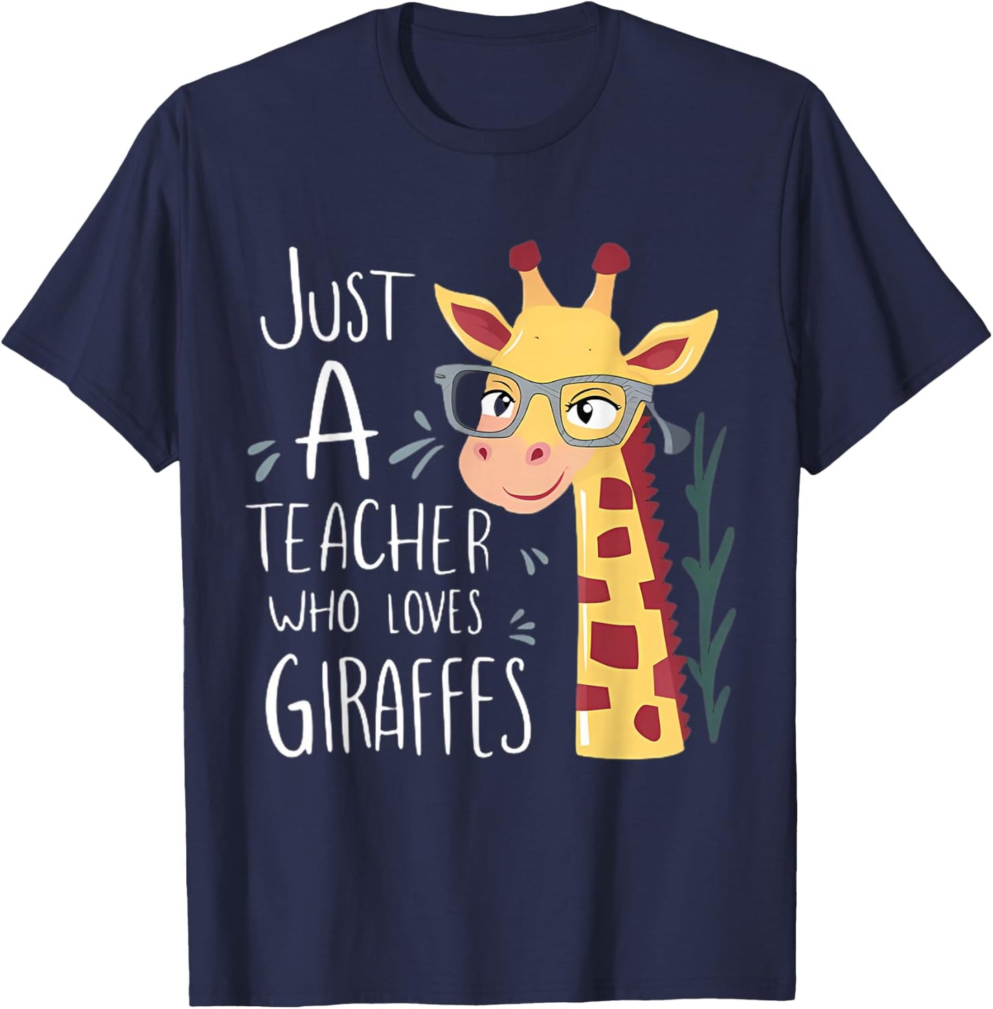 Just a Teacher Who Loves Giraffes Funny Giraffe Teaching T-Shirt - T-Shirt | Navy